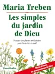 Les simples du jardin de Dieu : Prati...