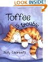 Toffee in Trouble