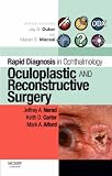 Rapid Diagnosis in Ophthalmology Series: Oculoplastic and Reconstructive Surgery