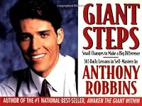 Giant Steps : Author Of Awaken The Giant And Unlimited Power