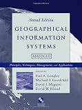Geographical Information Systems: Principles, Techniques, Management and Applications