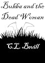 Bubba and the Dead Woman