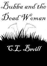 Bubba and the Dead Woman