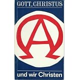 Gott, Christus und wir Christen : Eine Studie �ber Offenbarung 4-7von "Hermann Kobs"