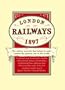 London's Railways Map 1897: A Coloured Map of the Railway Network That Helped to Make London the Greatest City in the World