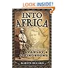 Into Africa: The Epic Adventures of Stanley and Livingstone