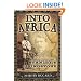 Into Africa: The Epic Adventures of Stanley and Livingstone