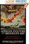 African Culture and Melville's Art: The Creative Process in Benito Cereno and Moby-Dick