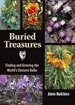 Buried Treasures: Finding and Growing the World's Choicest Bulbs