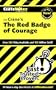 The Red Badge of Courage (Cliffs Notes)