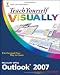 Teach Yourself VISUALLY Outlook 2007 (Teach Yourself VISUALLY (Tech))