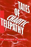 Tales of Chaotic Telepathy