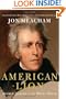 American Lion: Andrew Jackson in the White House