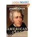 American Lion: Andrew Jackson in the White House