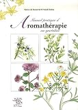 Livres Aromathérapie - Manuel pratique d'aromathérapie au quotidien