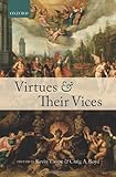 Virtues and their vices