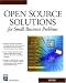 Open Source Solutions For Small Business Problems (Networking Series)