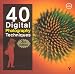 Books : 40 Digital Photography Techniques, 3rd Edition (Photography Techniques)