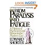 From Paralysis to Fatigue: A History of Psychosomatic Illness in the Modern Era