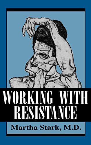 Working With Resistance by M.D. Martha Stark (1995-04-01)