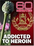 60 Minutes - Addicted To Heroin (October 16, 2005)
