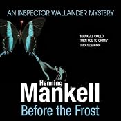 Before the Frost: An Inspector Wallander Mystery | [Henning Mankell]