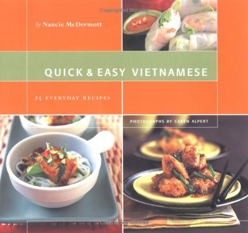 quick  easy vietnamese 75 everyday recipes