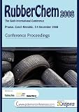 RubberChem 2008 : the sixth international conference, Prague, Czech Republic, 3-4 December 2008