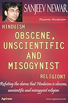 Hinduism - Obscene, Unscientific and Misogynist Religion?: Refuting the claims that Hinduism is obscene, unscientific and misogynist religion (Discover Hinduism Book 4)