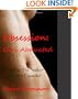 Obsession - Girl Abducted: Formerly The Stalker - Revised and Expanded
