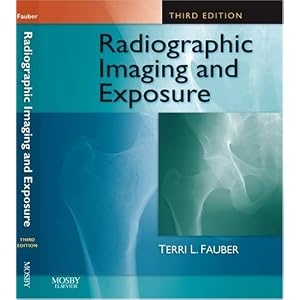 Click here to buy Radiographic Imaging and Exposure (Fauber, Radiographic Imaging and Exposure) by Terri L. Fauber EdD RT(R)(M).