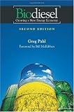 Biodiesel: Growing a New Energy Economy, Second Edition