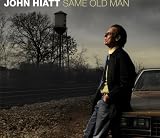 Same Old Man - John Hiatt