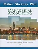 Managerial Accounting: An Introduction to Concepts, Methods and Uses