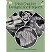 Irish Crochet Designs and Projects (Dover Needlework Series)