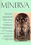 Minerva - International Review of Ancient Art and Archaelogy