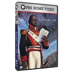 Egalite for All: Toussaint Louverture and the Haitian Revolution