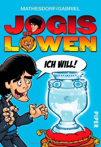 Piper Taschenbuch Jogis L&ouml;wen - Ich will !