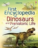 First Encyclopedia of Dinosaurs and Prehistoric Life. Sam Taplin (Usborne First Encyclopedias)