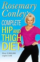 Complete Hip and Thigh Diet Complete Hip and Thigh Diet