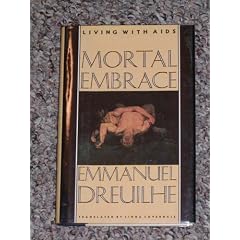 Mortal Embrace: Living With AIDS