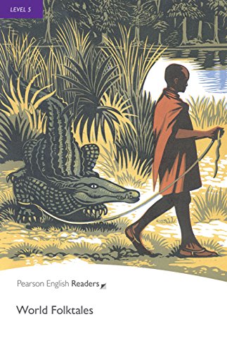 Level 5: World Folk Tales (Pearson English Graded Readers)