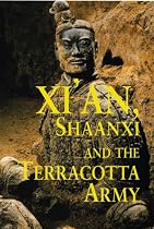 Xi'an, Shaanxi and the Terracotta Army (Odyssey Xian & Shaanxi)