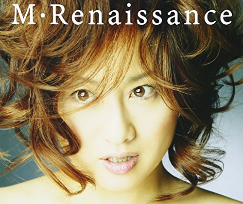 M・Renaissance～エム・ルネサンス～ 渡辺美里