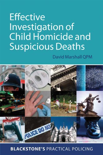 Effective Investigation of Child Homicide and Suspicious Deaths (Blackstone's Practical Policing)
