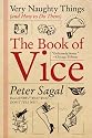 The Book of Vice: Very Naughty Things (and How to Do Them)