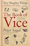 The Book of Vice: Very Naughty Things (and How to Do Them)