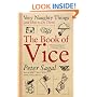 The Book of Vice: Very Naughty Things (and How to Do Them)