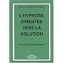 L'hypnose orient�e vers la solution : Une approche&hellip de William Hudson O'Hanlon