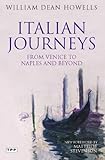 Italian journeys : from Venice to Naples and beyond